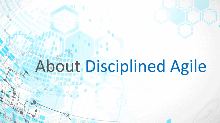 All About Disciplined Agile